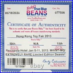 Authenticated Ty Beanie Baby 2013 HONG KONG TOY FAIR Teddy MWMT MQ Ultra Rare